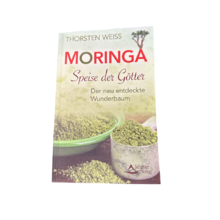 Moringa - Speise der Götter